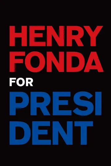 Henry Fonda for President постер