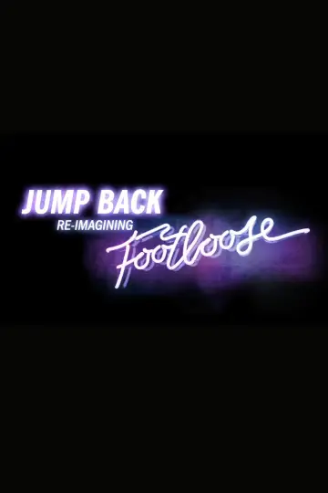 Jump Back: Re-Imagining “Footloose” постер