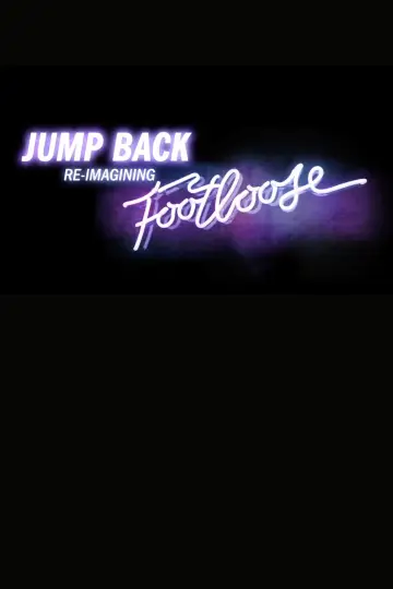 Постер к фильму "Jump Back: Re-Imagining “Footloose”" #1143585