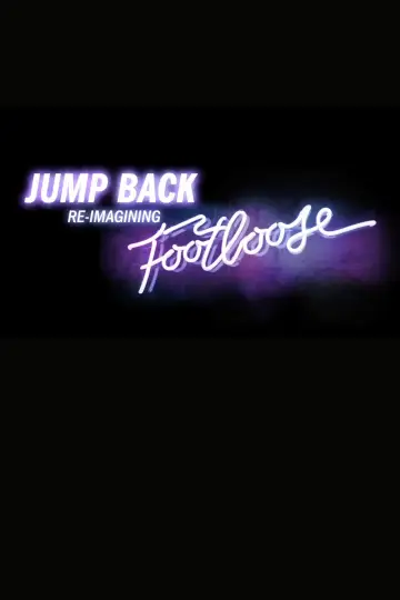 Постер к фильму "Jump Back: Re-Imagining “Footloose”" #1143586
