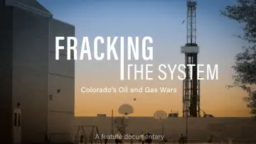 Задник к фильму "Fracking the System: Colorado