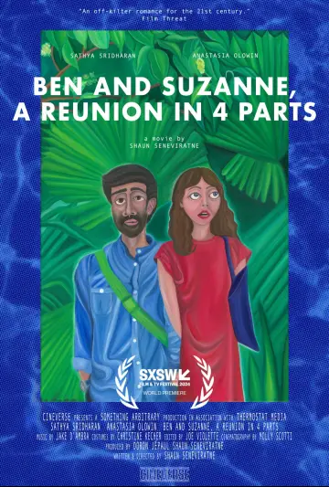 Постер к фильму "Ben and Suzanne, A Reunion in 4 Parts" #1014977