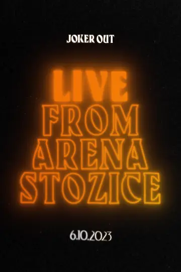 Постер к фильму "Joker Out - Live from Arena Stožice" #984961