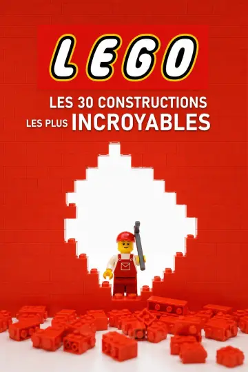 Постер к фильму "Lego : Les 30 constructions les plus incroyables" #984908
