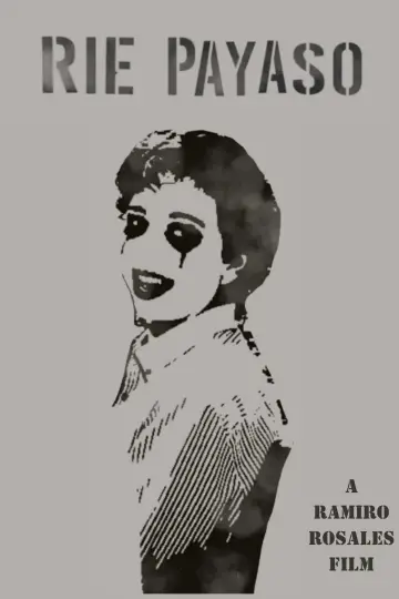 Постер к фильму "¡RÍE, PAYASO!" #200017