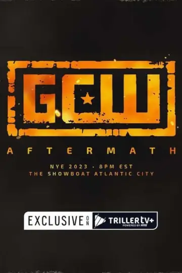 Постер к фильму "GCW: Aftermath 2023" #200324