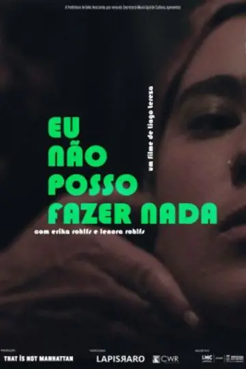 Постер к фильму "Eu Não Posso Fazer Nada" #354494