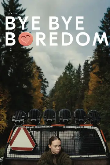 Постер к фильму "Bye Bye Boredom" #755604