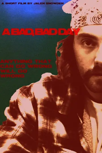 Постер к фильму "A BAD, BAD DAY" #356249