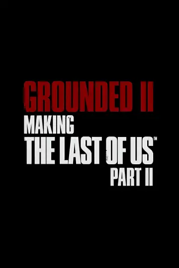 Постер к фильму "Создание игры «The Last of Us Part II»" #195156
