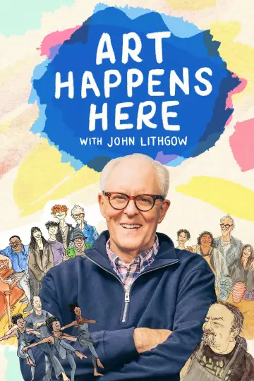 Art Happens Here with John Lithgow постер