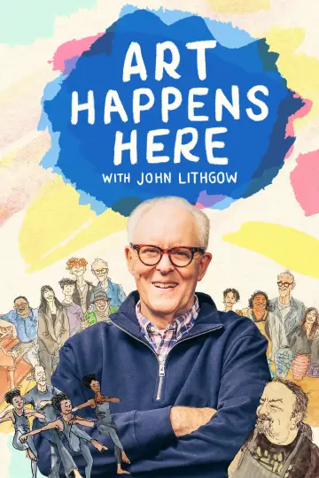 Постер к фильму "Art Happens Here with John Lithgow" #1085920