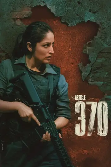 Постер к фильму "आर्टिकल 370" #192888