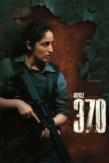 Постер к фильму "आर्टिकल 370" #740148