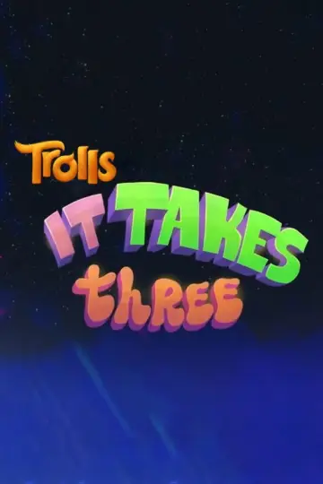 Постер к фильму "Trolls: It Takes Three" #1015821
