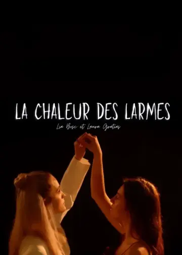 Постер к фильму "La chaleur des larmes" #352645