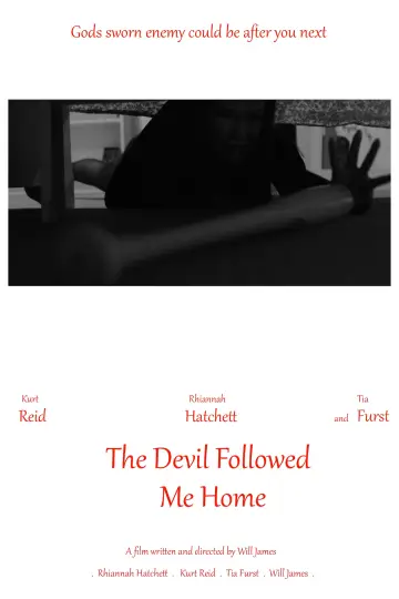 Постер к фильму "The Devil Followed Me Home" #430836