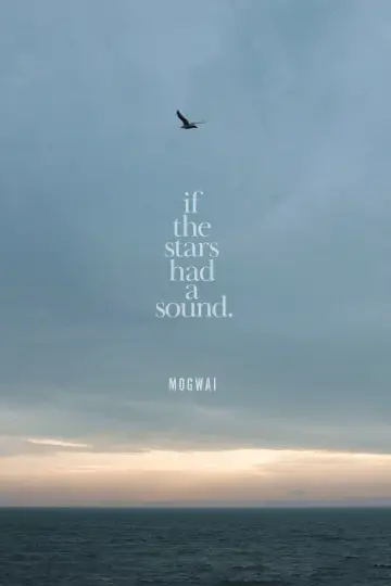 Постер к фильму "Mogwai: If the Stars Had a Sound" #1014986