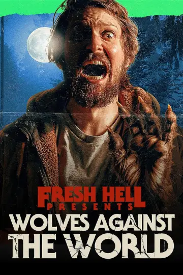 Постер к фильму "Wolves Against the World" #982610