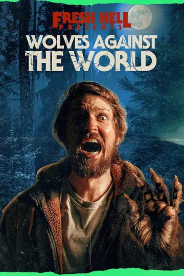 Постер к фильму "Wolves Against the World" #982611