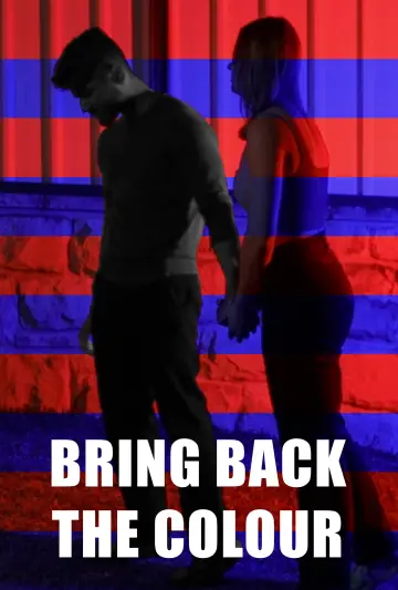 Постер к фильму "Bring Back The Colour" #198457