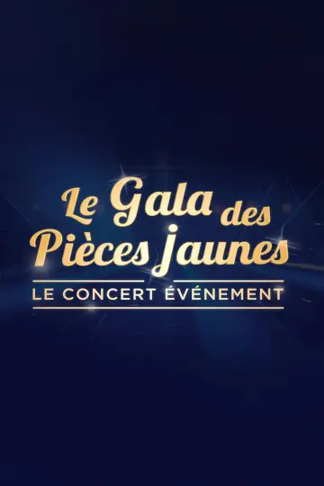 Постер к фильму "Le Gala des Pièces Jaunes 2024 : Le concert événement" #410012