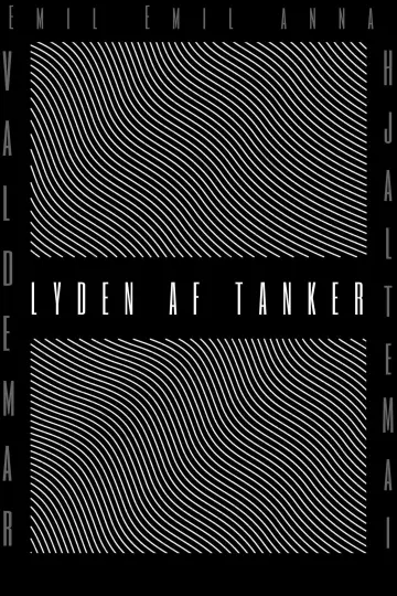 Постер к фильму "Lyden af Tanker" #352647