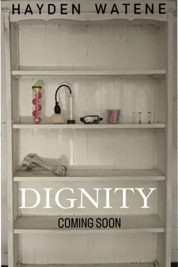 Постер к фильму "Dignity" #1051082