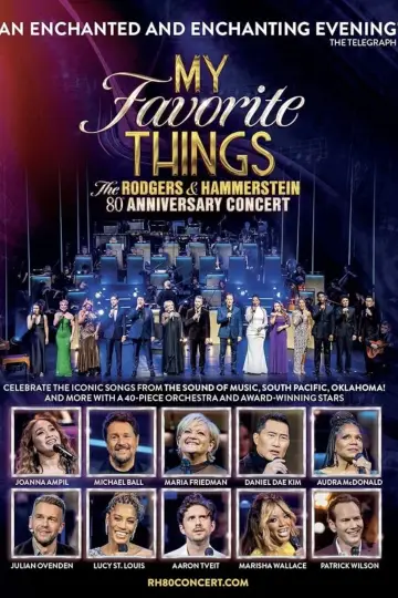 Постер к фильму "My Favorite Things: The Rodgers & Hammerstein 80th Anniversary Concert" #1003293
