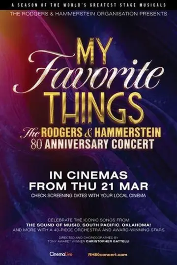 Постер к фильму "My Favorite Things: The Rodgers & Hammerstein 80th Anniversary Concert" #311891