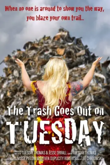 Постер к фильму "The Trash Goes Out on Tuesday" #351627