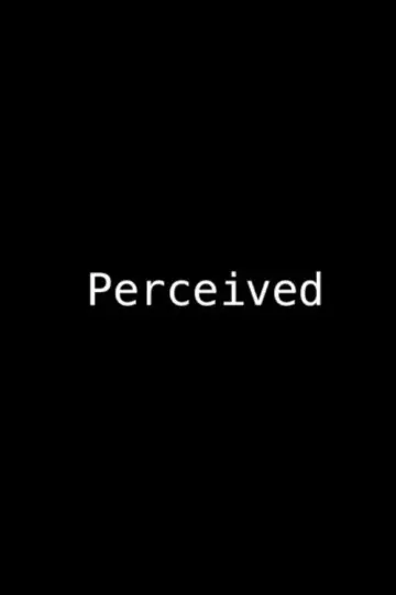 Постер к фильму "Perceived" #1055533