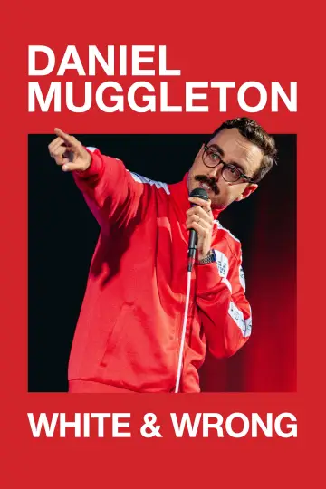 Постер к фильму "Daniel Muggleton: White & Wrong" #1011567