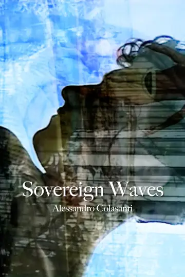Постер к фильму "Sovereign Waves" #410186