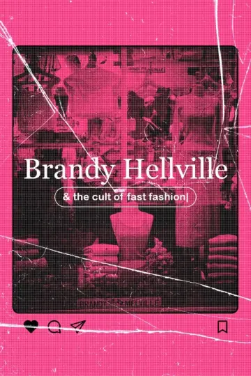 Постер к фильму "Brandy Hellville & the Cult of Fast Fashion" #443454
