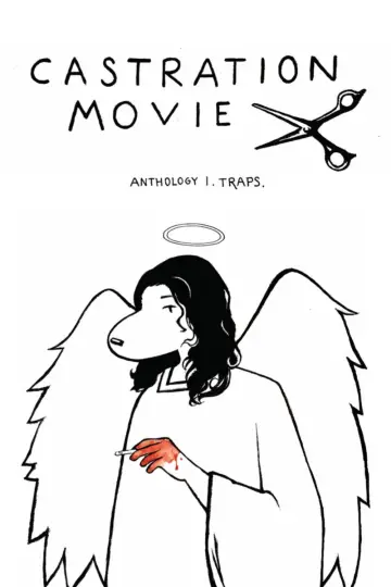 Постер к фильму "Castration Movie Anthology i. Traps" #854507