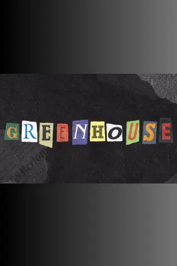 Постер к фильму "GREENHOUSE" #1146761