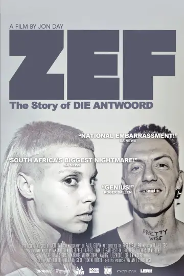 Постер к фильму "ZEF - The Story of Die Antwoord" #1060292