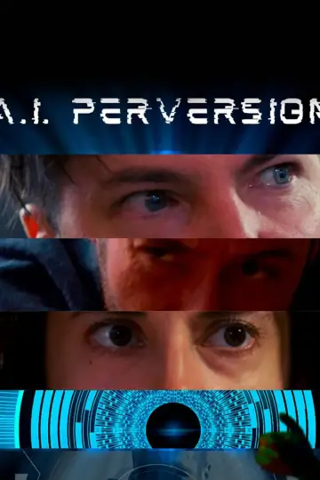 Постер к фильму "A.I. Perversion" #1015834