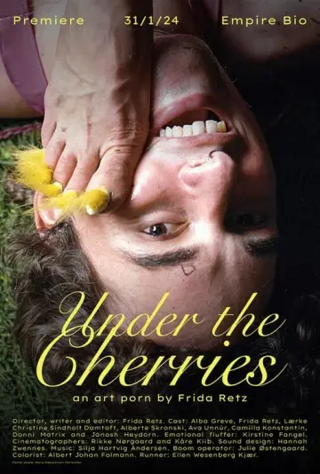 Постер к фильму "Under the Cherries" #367109