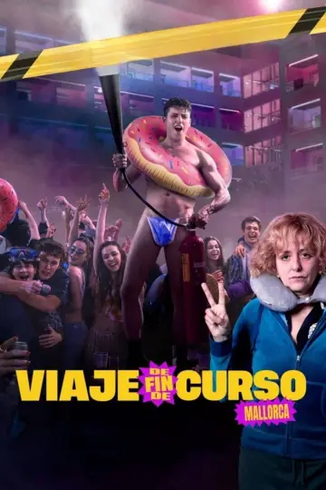 Постер к фильму "Viaje de fin de curso: Mallorca" #647768