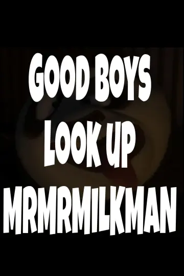 Хорошие мальчики ищут MrMrMILKMAN постер