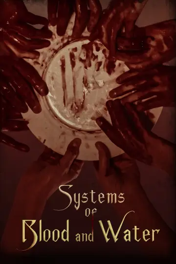 Постер к фильму "Systems of Blood and Water" #453389
