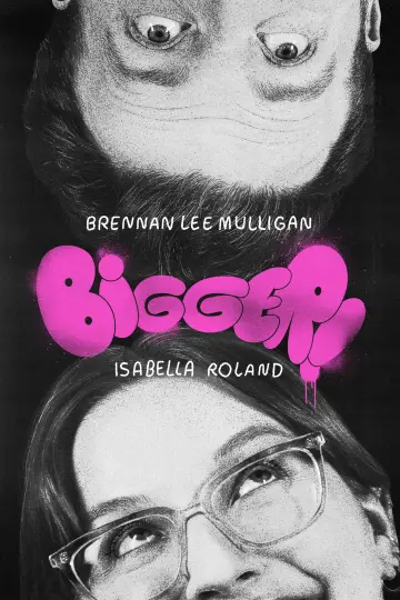 Bigger! With Brennan and Izzy постер
