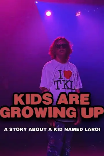 Постер к фильму "Kids Are Growing Up: A Story About a Kid Named Laroi" #402654