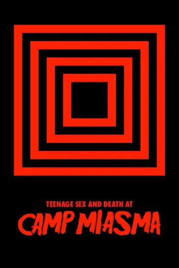 Постер к фильму "Подростковый секс и смерть в лагере «Миазма»" #1176979