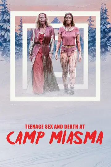Постер к фильму "Подростковый секс и смерть в лагере «Миазма»" #1214486