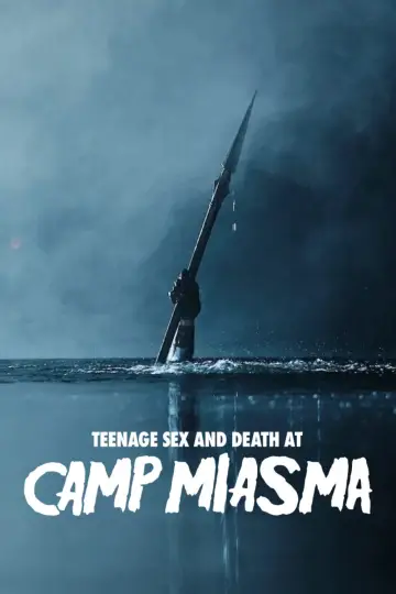 Постер к фильму "Подростковый секс и смерть в лагере «Миазма»" #1625507