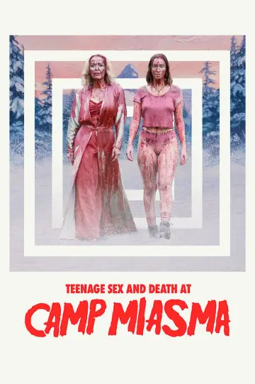 Постер к фильму "Подростковый секс и смерть в лагере «Миазма»" #828596