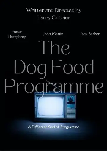 Постер к фильму "The Dog Food Programme" #464333